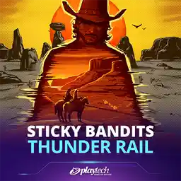 Sticky Bandits Thunder Rail